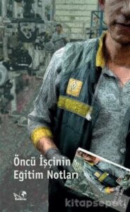 Melek Akdoğan Gedik ile Kadın, Yoksunluk ve Sömürü Oncu Iscinin Egitim Notlari