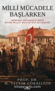 Ahmet İnsel ile Bunalımdaki Türkiye Milli Mucadele Baslarken