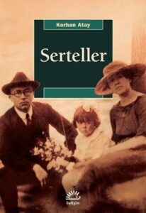 Ayşe Hür ile Atatürk Dönemi’nin Öteki Tarihine Bir Bakış Serteller min