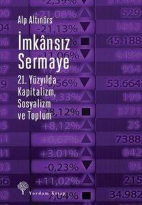 Levent Ünsaldı ile Türkiye’de Etkileşmelerin Ekolojisi Imkansiz Sermaye