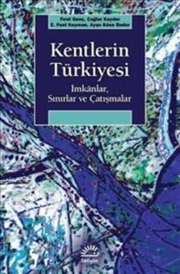 Beno Kuryel ile Bilme Arzusu Kentlerin Turkiyesi