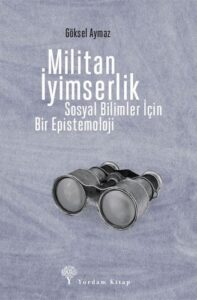 Beno Kuryel ile Bilme Arzusu Militan Iyimserlik