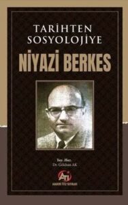 Levent Ünsaldı ile Türkiye’de Etkileşmelerin Ekolojisi Niyazi Berkes