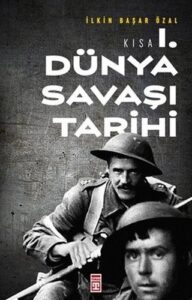 Fatih Yaşlı ile Soğuk Savaş Dönemi Türkiye’sinde Anti- Komünizm, Sol Popülizm ve Ecevit Kisa Birinci Dunya Savasi Tarihi