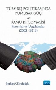 Süleyman İnan ile Siyaset Okuryazarlığı dis politikada yumusak guc